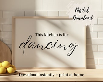 This Kitchen Is For Dancing | Slogan Quote Print | Typography Print | Fun Kitchen Prints | Kitchen Decor | Kitchen Wall Poster | white Black