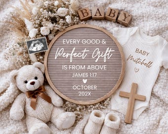 May include: A neutral-toned baby announcement featuring a teddy bear, ultrasound image, letter board with text, baby clothes, wooden cross, and blocks spelling "BABY". The letter board reads "EVERY GOOD & Perfect Gift IS FROM ABOVE".