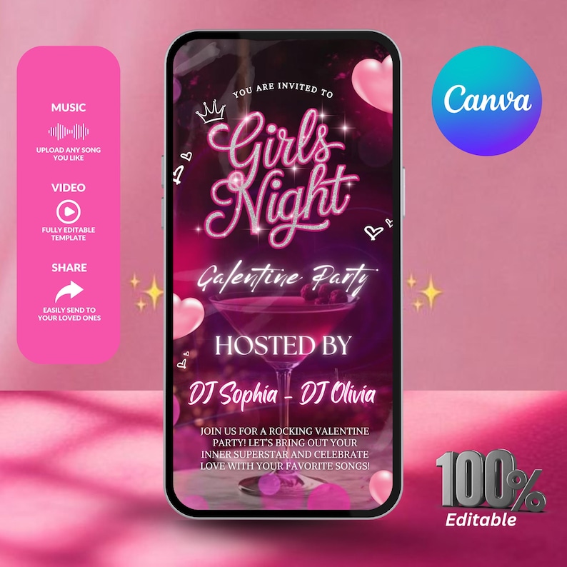 May include: A pink and purple digital invitation for a Galentine's Party with the text "Girls Night Galentine Party" and "Hosted by DJ Sophia - DJ Olivia". The invitation is 100% editable and includes a pink heart, a martini glass, and sparkling stars.