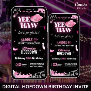 May include: A digital invitation for a birthday party with a pink and black color scheme. The invitation features a pink cowboy hat, boots, and stars. The text on the invitation reads "Yee Haw! Let's go girls! Saddle up and put your boots on! Birthday Hoedown. Brittany 30th Birthday."