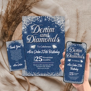 May include: A denim and diamonds themed birthday invitation with a blue background and silver glitter. The invitation says "To Celebrate Alex John 25th Birthday" and includes the date and time of the event. There is also a thank you card with the text "Thank You!" and "Love, Alex John".