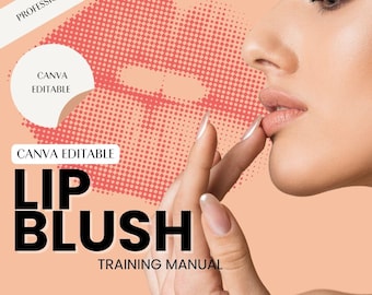 Lip Blush Training Manual, Editable PMU Course, Customizable Lip Blush Guide, Permanent Makeup