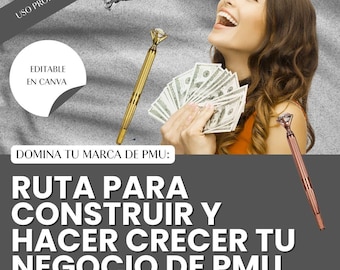 SPANISH Domine su marca PMU: guía definitiva para crear y hacer crecer un negocio de belleza PMU exitoso, plantilla de Canva editable