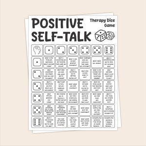 May include: A black and white printable sheet titled Positive Self-Talk Therapy Dice Game. It features a grid with dice icons numbered one through six, each corresponding to a row of prompts designed to encourage reflection and positive thinking.