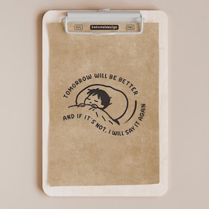Tomorrow Will Be Better SVG PNG: Sleepy Kid On The Bedroom Clipart