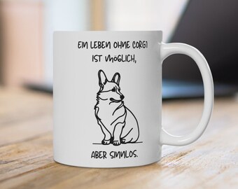 Corgi Lover Coffee Mug, 'A Life Without a Corgi is Pointless' Quote Mug, Welsh Corgi Pembroke, Corgi Mug, Corgi Gift