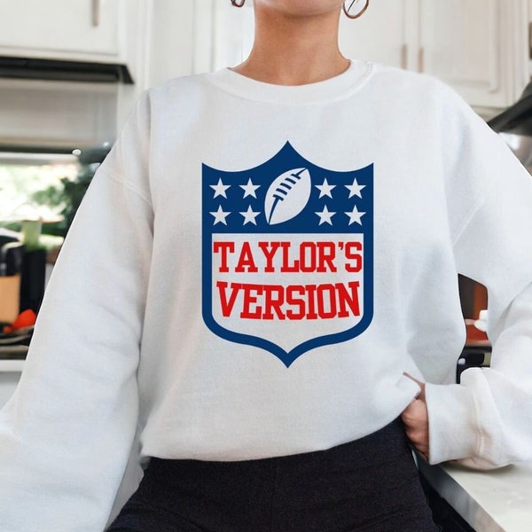 Taylors Version Football Sweatshirt | TS Football Sweatshirt | Football Swift Fan Gift Shirt | Taylor Swift Boyfriend NFL | TS Merch Gift