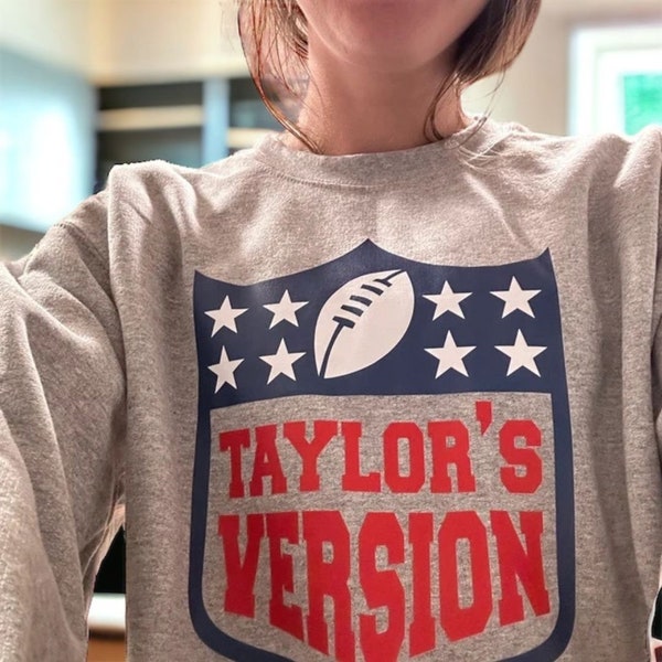 Taylors Version Football Sweatshirt | TS Football Sweatshirt | Football Swift Fan Gift Shirt | Taylor Swift Boyfriend NFL | TS Merch Gift