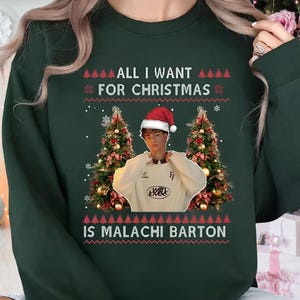 Malachi Barton Christmas Sweatshirt, Malachi Barton Fan Graphic T-Shirt, All I Want For Christmas Is Malachi Barton Quote Graphic Hoodie