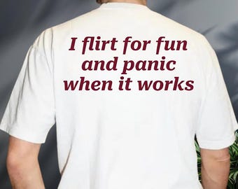 Chemise panique confort couleurs flirt, cadeau citation amusante