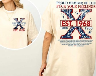 Gen X Customized New Version Hoodie, Raised On Hose Water And Neglect T-shirt, Funny Saying Sweatshirt, Sarcasm Quotes Tee