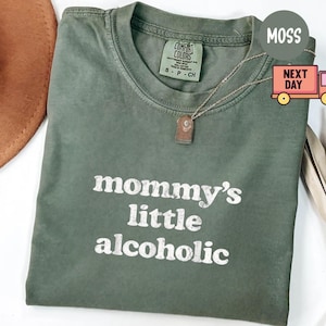 Mommy&#39;s Little Alcoholic Shirt, Funny T-shirt, Alcohol-Inspired Shirt, Unique Gift, Mommy&#39;s Little Alcoholic Tshirt, Alcohol-themed Shirt