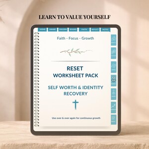 Op de afbeelding: Een digitaal spiraalgebonden werkbladpakket getiteld LEARN TO VALUE YOURSELF, RESET WORKSHEET PACK, SELF WORTH & IDENTITY RECOVERY. De pagina bevat een takillustratie, een kruissymbool en navigatietabbladen met de labels HOME, AWARE, DISCERN, BOUND, FAITH, REFLECT, NOTES.