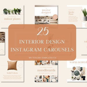 May include: A collection of 25 interior design Instagram carousel templates. The templates feature a variety of images and text, including images of plants, furniture, and mood boards. The text includes phrases like "interior designer", "snake plant", "improve your room", "solid colors", "moodboards", and "warm neutral".