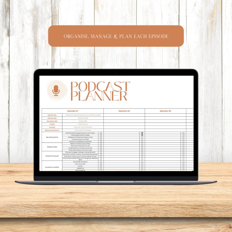 May include: A laptop computer screen displaying a podcast planner template. The template includes sections for episode title, date, recording details, key talking points, research notes, questions for guests, and engagement ideas. The template is designed to help podcasters organize and plan their episodes.
