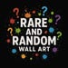 RareAndRandomWallArt
