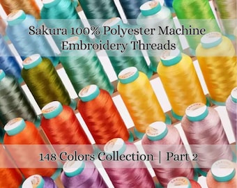 Sakura Maschinenstickgarn, 40wt Polyester, 1000 m – Farben 51–100 | Hochglänzende Spulen für Brother, Janome, Singer und Bernina Stickmaschinen