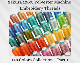 Sakura Single Spool 100% Polyester Embroidery Machine Thread 1000Y 40WT – 148 Colors Collection Part 1