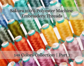 Sakura Maschinenstickgarn, 40wt Polyester, 1000 m – Farben 1–50 | Hochglänzende Spulen für Brother, Janome, Singer und Bernina Stickmaschinen