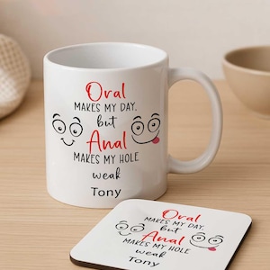 Personalised Oral and ANAL  mug Humour funny quotes, Someone Special, him, her, birthday, someone special Gay