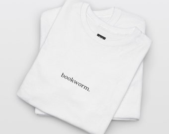 Bookworm t-shirt, Text Statement, Unisex graphic