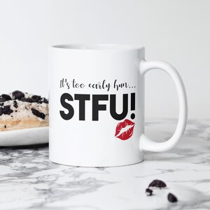 早すぎるよ、ハニーSTFU 11オンス セラミックマグ | 生意気な朝のコーヒーカップ | 寝坊さんのための面白いマグ | 朝型人間に欠かせないプレゼント