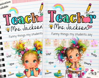 Personalized Teacher Journal,Thank you gift for Teacher,Things My Students Say,End of Year Teacher Appreciation,Memory Book,Keepsake Journal