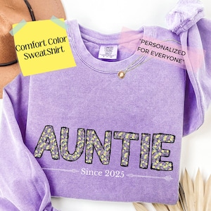 auntie comfort colors sweatshirt,comfort color sweatshirt,comfort color custom sweatshirt,Gigi,auntie sweatshirt,color blast comfort color