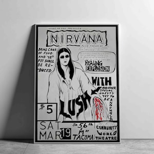 Può includere: Poster del concerto dei Nirvana in bianco e nero con il nome della band in alto. Il poster include il testo "Healing Explosion" e "LUSH" con un disegno di una persona. Il poster include anche la data "SAT MAR 19".