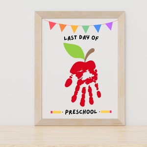 Last Day Of Preschool Handprint Craft, Back To School Printable, Handprint  Craft, Teacher Resource, DIY, Memory Keepsake