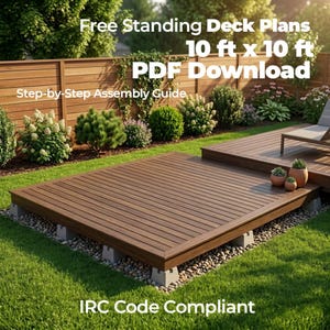 May include: A brown wooden deck, 10 ft x 10 ft, with a step-by-step assembly guide. The deck is supported by concrete blocks and surrounded by green grass and landscaping. Text on the image reads: Free Standing Deck Plans, PDF Download, and IRC Code Compliant.