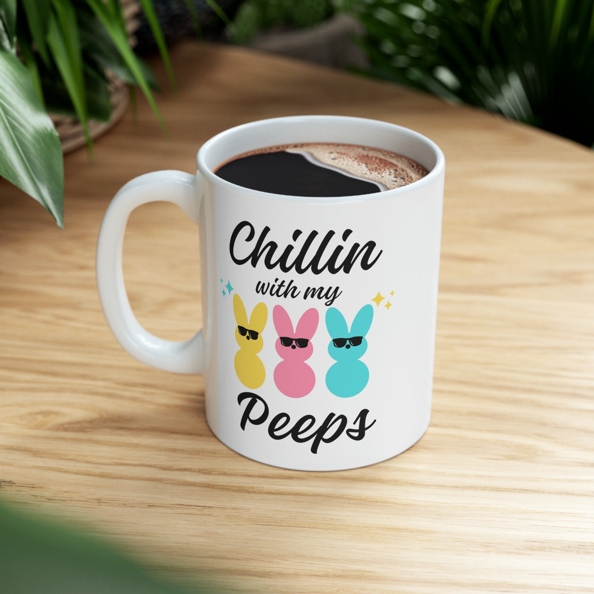 Chillin With My Peeps, Easter Spring Coffee Mug, Cute Spring Kitchen Decor, Easter Decor, Easter Tea Cup, Spring Housewarming Gifts, Easter