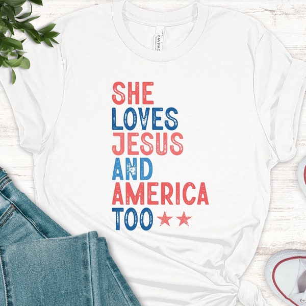 Loves Jesus and America Too Shirt, Red White and Blue Shirt, America Shirt, Independence Day Gift, USA Shirt, God Bless America Shirt