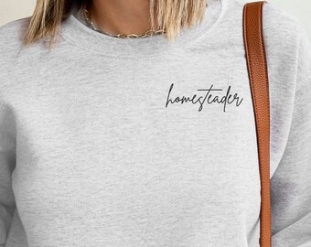 Homesteader Crew Sweatshirt, Mama Homemaking Shirt, Pullover Sauerteig Bäcker Shirt Backen Ästhetisches Sauerteig TShirt