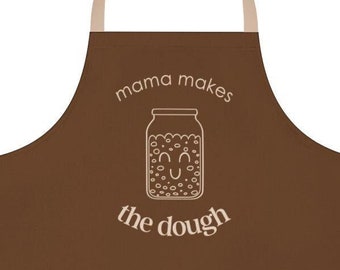 Mama Makes the Dough, Feed My Sourdough Starter Apron, Bread Baking Apron, Funny Apron, Sourdough Apron, Gift for Baker, Cute Kitchen Apron