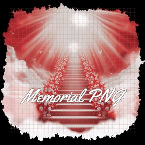 May include: A digital graphic featuring a staircase ascending into a bright light, flanked by floral arrangements. The background includes clouds and rays of light, with the text "Memorial PNG" overlaid in a script font.
