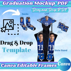 May include: A graduation mockup template with a black cap, a black stole, a pair of socks, and a keychain. The template is customizable with a photo of the graduate. The text "Drag and Drop PDF" is at the top of the image. The text "Drag & Drop Template" is at the bottom of the image. The text "Canva Editable Frames Canva" is at the bottom of the image.