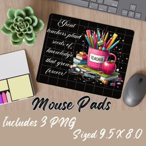 May include: A black mouse mat with a colourful illustration of a mug filled with pencils, a stack of books, and a red apple. The text "Great teachers plant seeds of knowledge that grow forever!" is written in white on the black background. The mug has the word "TEACHER" written on it.