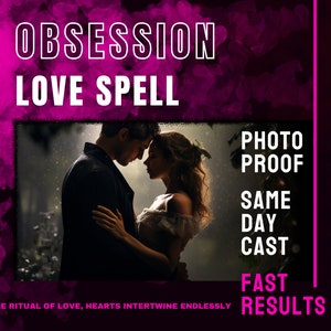 Obsession Love Spell, Same Day Cast, Obsession Cast, Fast Spell Casting, Powerful Love Spell, Spell Caster, Lovespell Casting, Love bind image 1
