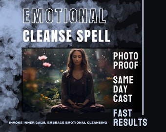 Emotional Cleanse Spell Same Day Cast, Fast Spell Casting Cleanse Spell, Energy Spell, Spell Cast Power Spell, Healing Spell Spellcaster