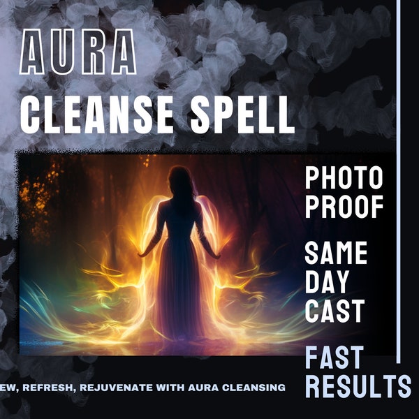 Aura Cleanse Spell, Same Day Cast, Fast Spell Casting, Cleanse Spell, Energy Spell, Spell Cast, Power Spell, Healing Spell, Spellcaster