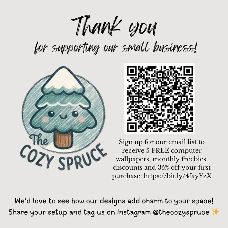 The image is a thank you message for supporting small businesses, featuring a cartoon tree logo, a QR code, and a call to action for signing up for an email list to receive free computer wallpapers, monthly freebies, discounts, and a 35% discount on the first purchase. The message encourages sharing the setup and tagging the user on Instagram @theoyspruce.