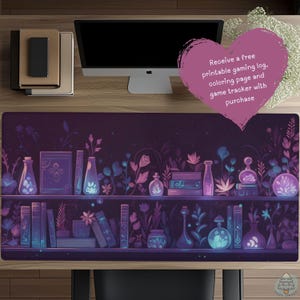 May include: A desk mat with a fantasy bookshelf design in purple and blue tones. The mat features books, bottles, and plants. The image includes the text: "Receive a free printable gaming log, coloring page and game tracker with purchase."