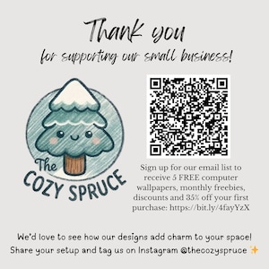 The image is a thank you message for supporting small businesses, featuring a cartoon tree logo, a QR code, and a call to action for signing up for an email list to receive free computer wallpapers, monthly freebies, discounts, and a 35% discount on the first purchase. The message encourages sharing the setup and tagging the user on Instagram @theoyspruce.