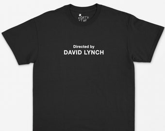 Directed By David Lynch T Shirt - Vintage Style / Y2K / 90's / Punk / Grunge / Goth / Movie T Shirt / Film Fan Gift / Cinema