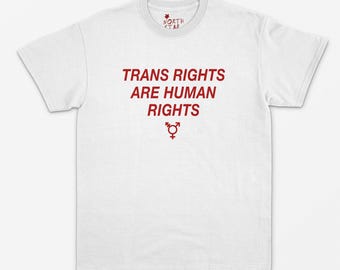 Trans Rights Are Human Rights T Shirt - Trans Rights Shirt - LGBT Shirt - Pride Shirt - Gay Pride - LGBT - Trans Lives Matter - S M L XL ++