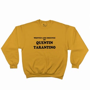 Written and Directed By Quentin Tarantino Sweatshirt - Vintage Style / Y2K / 90&#39;s / Pulp / Fiction / Film Fan / Cinema / Movies Pull Over