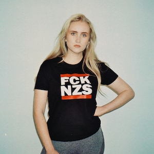 FCK NZS T Shirt - Graphic Shirt - Stop Fascism - No Trump - Blm - Anti Fascism - Girl Power - Riot Grrrl -  Stop Wars - S M L XL +