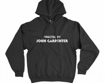 Directed By John Carpenter Hoodie - Halloween Shirt -  Horror - Goth - IT - Pull Over - Halloween - Horror Fan - Sci Fi Shirt S M L XL +
