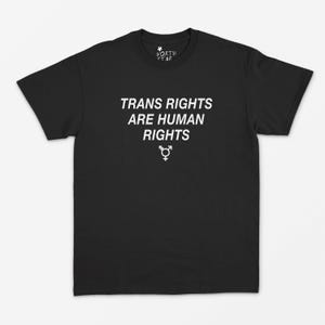 Trans Rights Are Human Rights T Shirt - Trans Rights Shirt - LGBT Shirt - Pride Shirt - Gay Pride - LGBT - Trans Lives Matter - S M L XL +